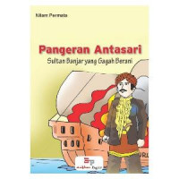 Image of Pangeran Antasari : Sultan Banjar yang Gagah Berani