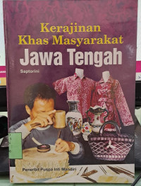 Image of Kerajinan Khas Masyarakat Jawa Tengah