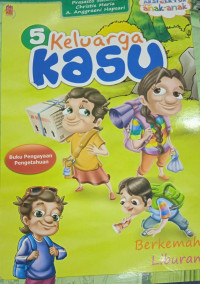 Image of 5 Keluarga Kasu : Berkemah Liburan