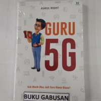 Image of Guru 5 G : Kok Masih Mau Jadi Guru Biasa-Biasa?
