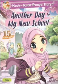 Image of Kecil-Kecil Punya Karya : Another Day in My New School