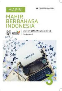 Image of Marbi Mahir Berbahasa Indonesia untuk SMp/Mts Kelas IX Kurikulum Merdeka Revisi