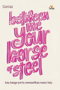 Image of Between me And Your Horse Of Steel