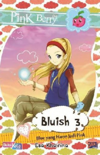 Image of Pink Berry : Bluish 3 (Blue yang Harus Jadi Pink)