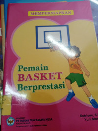 Image of Mempersiapkan Pemain Basket Berprestasi