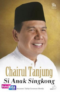 Image of Chairul Tanjung Si Anak Singkong