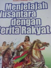 Image of Menjelajah Nusantara Dengan Cerita Rakyat