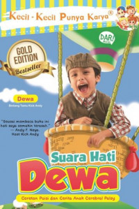 Image of Kecil-Kecil Punya Karya : Suara Hati Dewa (Coretan puisi dan cerita anak cerebral palsy)