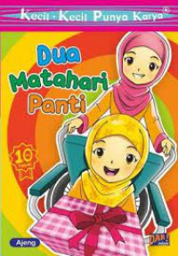 Image of Kecil - Kecil Punya Karya : Dua Matahari Panti