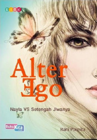 Image of Alter Ego : Nayla Dan Setengah Jiwanya
