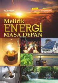 Image of Melirik Energi Masa Depan 