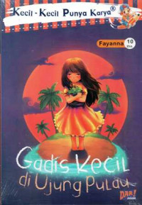 Image of Kecil-Kecil Punya Karya : Gadis Kecil di Ujung Pulau