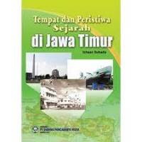 Image of Tempat dan Peristiwa Sejarah di Jawa Timur