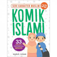 Image of Seri Karakter Muslim 3 : Komik Islami