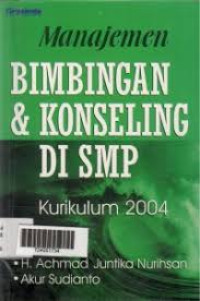 Image of Manajemen Bimbingan dan Konseling di SMP Kurikulum 2004