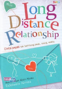 Image of Long Distance Relationship : Cinta Sejati tak berhitung jarak, ruang, waktu