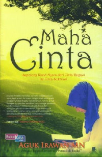 Image of Maha Cinta : Sepotong Kisah Nyata dari Cinta Ragawi ke Cinta Sukmawi