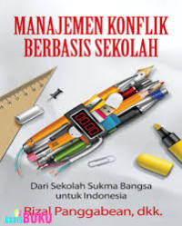 Image of Manajemen Konflik Berbasis Sekolah 