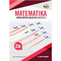 Image of MATEMATIKA UNTUK SMP/MTs KELAS VIII 2B SEMESTER 2 KURIKULUM 2013 REVISI
