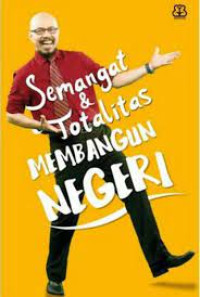 Image of Semangat & Totalitas Membangun Negeri