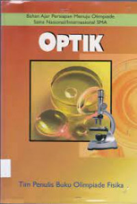 Image of Bahan Ajar Persiapan Menuju Olimpiade Sains Nasional/Internasional SMA : OPTIK