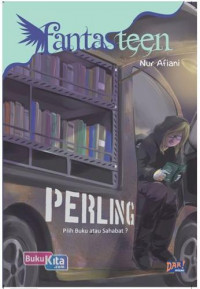 Image of Fantasteen : PERLING (Pilih Buku Atau Sahabat)
