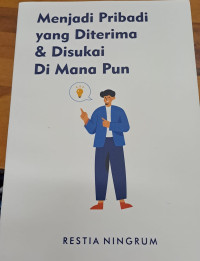 Image of Menjadi Pribadi Yang Diterima dan Disukai Dimana Pun