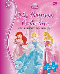 Image of My Princess Collection : Kumpulan Kisah Putri-Putri Disney