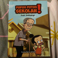 Image of Pupus Putus Sekolah : Anak Berharga