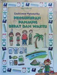 Image of Ensiklomini Matematika Pengukuran Panjang Berat dan Waktu