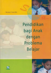 Image of Pendidikan bagi Anak dengan Problema Belajar untuk Jenjang SD/MI