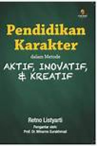 Image of Pendidikan Karekater dalam Metode Aktif, Inovatif & Kreatif