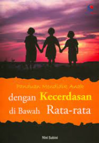 Image of Panduan Mendidik Anak dengan Kecerdasan di Bawah Rata-Rata