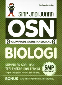 Image of SIAP JADI JUARA OSN : OLIMPIADE SAINS NASIONAL BIOLOGI SMP SEDERAJAT