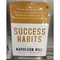 Image of Success Habits : Prinsip-Prinsip yang telah terbukti untuk mendapatkan kekayaan, Kesehatan dan Kebahagiaan yang lebih besar