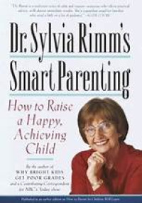 Image of Smart Parenting : Mendidik dengan bijak : Bagaimana mendidik anak yang bahagia dan berprestasi
