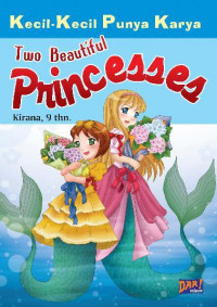 Image of Kecil- Kecil Punya Karya : Two Beautiful Princesses