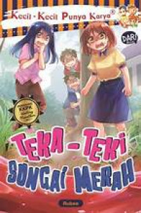 Image of Kecil-Kecil Punya Karya : Teka Teki Sungai Merah