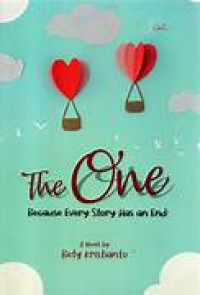 Image of The One Because Every Story Has An End