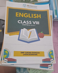 Image of ENGLISH CHAPTER 4,5,6,7 SMP Sukma Bangsa Lhokseumawe Kelas VIII