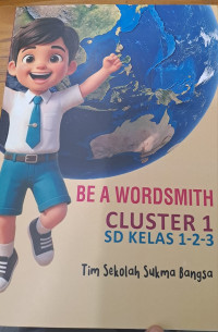 Image of Be A Wordsmith Cluster 1 SD Kelas 1-2-3