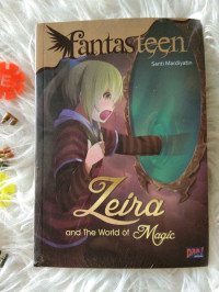 Image of Fantasteen : Zeira and The World Of Magic