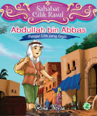Image of Abdullah Bin Abbas, Pelajar Cilik Yang Gigih