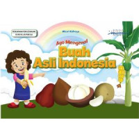 Image of Ayo Mengenal Buah Asli Indonesia