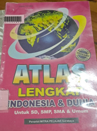 Image of Buku Pintar dan Atlas Indonesia dan Dunia Untuk SD, SMP, SMU dan Umum