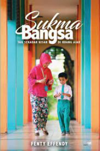 Image of SUKMA BANGSA Tak Sekadar Kisah di Ruang Ajar