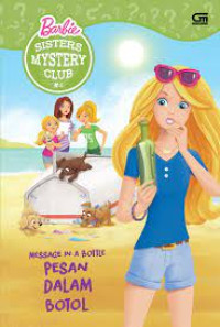Image of Barbie Sisters MyStery Club : Message In A Bottle (Pesan Dalam Botol)
