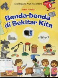 Image of Ensiklomini Ya, Aku Tahu ! Benda-benda di Sekitar Kita