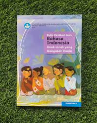 Image of Bahasa Indonesia : Anak-Anak yang Mengubah Dunia Untuk SD/MI Kelas VI