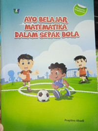 Image of Ayo Belajar Matematika Dalam Sepak Bola